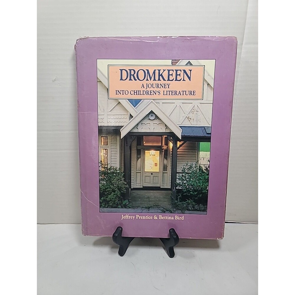 Dromkeen : A Journey into Children's Literature by Bettina Bird/J. Prentice (HC)